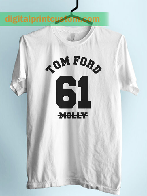 Tom Ford 61 Molly Unisex Adult TShirt