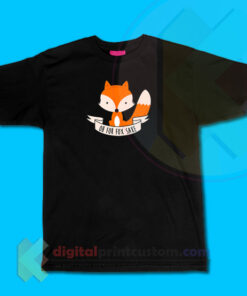 Oh For Fox Sake T-shirt