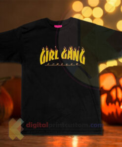 Girl Gang Forever T-shirt