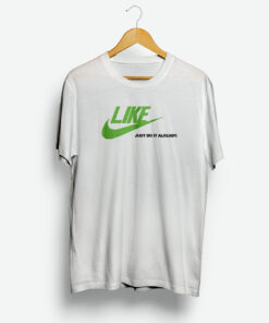 LIKE, Nike Parody T Shirt