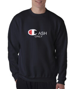 For Sale Cash X Champion Parody Cheap Custom Sweatshirt