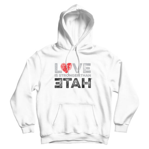 For Sale Love Is Stronger Than Hate Cheap Hoodie