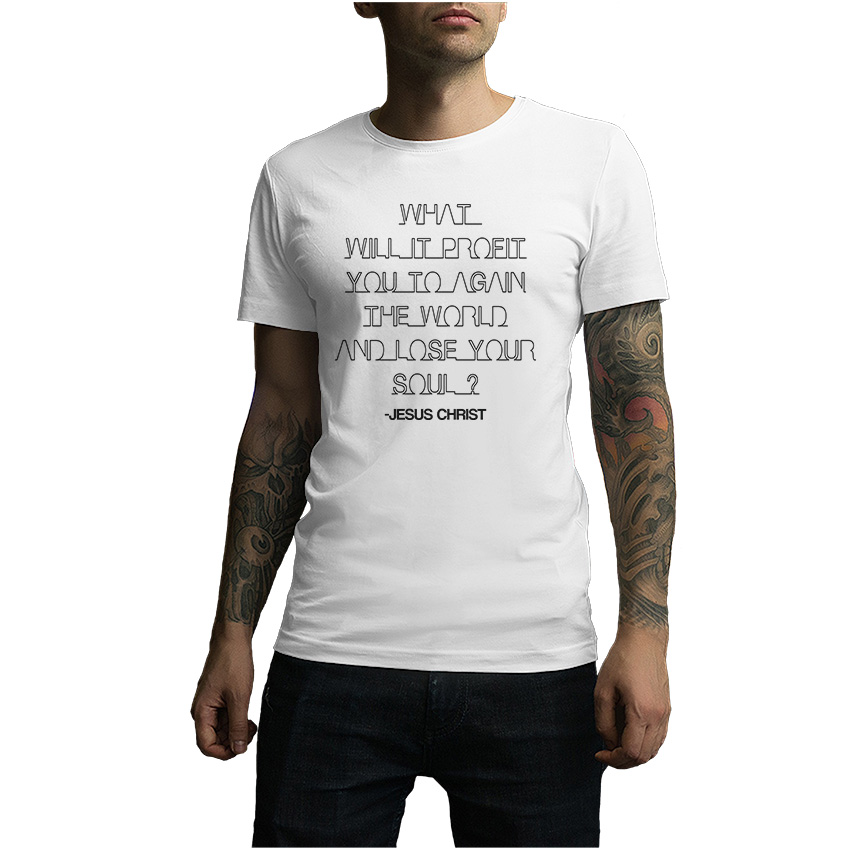 For Sale What Will It Profit You To Gain The World T-Shirt For UNISEX