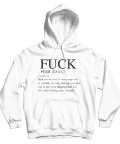 The Definition Of Fuck Hoodie