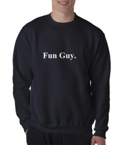 Fun Guy Sweatshirt