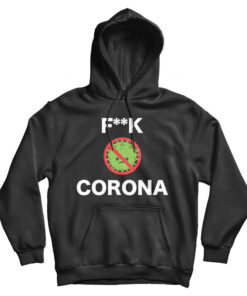 Fuck Of Corona Virus Hoodie