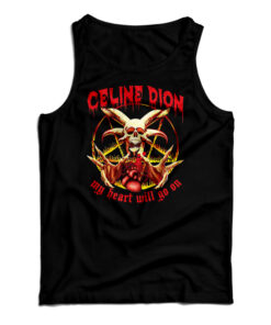 Celine Dion My Heart Will Go On Metal Tank Top