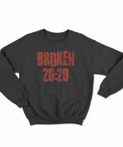 Broken 20:20 Sweatshirt
