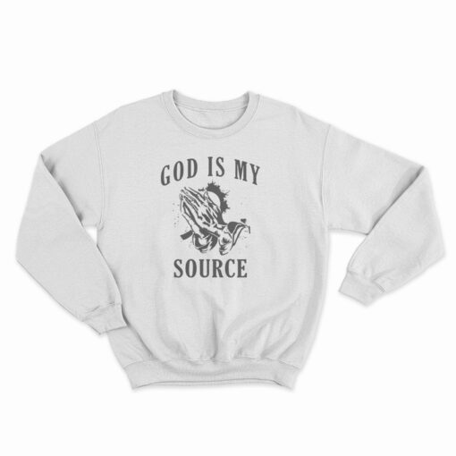 God Is My Source Praying Sweatshirt