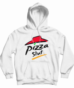 Pizza Slut Hoodie