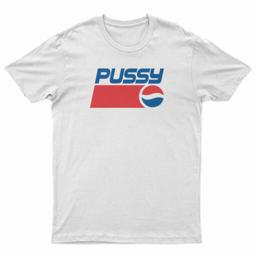 Pussy Pepsi Logo Parody T-Shirt