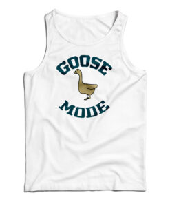 Goose Mode Tank Top
