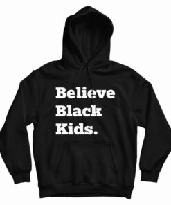 Believe Black Kids Hoodie