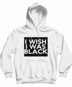 The People Vs Larry Flynt I Wish I Was Black Hoodie