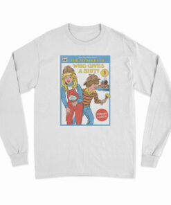 Can You Help Solve The Mystery Who Gives A Shit Long Sleeve T-Shirt