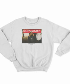 Trust Nobody Tupac Shakur 1971-1996 Sweatshirt
