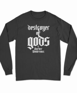 Destroyer Of Gods Parker Boudreaux Long Sleeve T-Shirt
