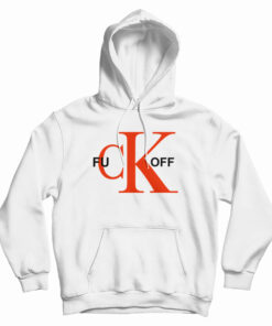 Fuck Off CK Logo Parody Hoodie