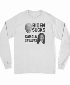 Biden Sucks Kamala Swallows Long Sleeve T-Shirt