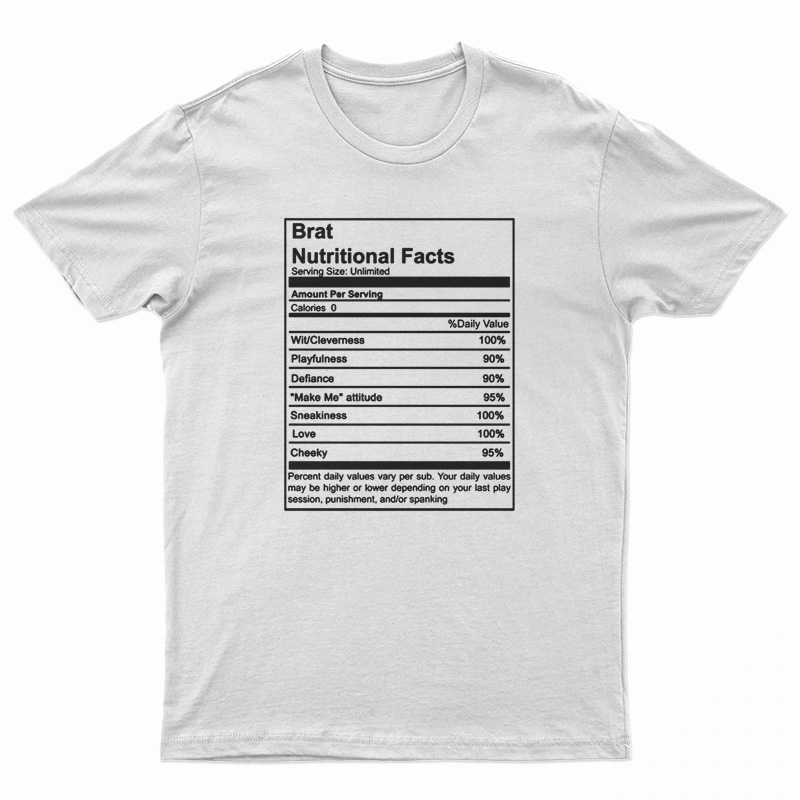 Brat Nutritional Facts T-Shirt For UNISEX - Digitalprintcustom.com