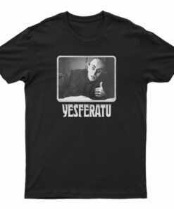 Yesferatu Graf Orlok Nosferatu T-Shirt