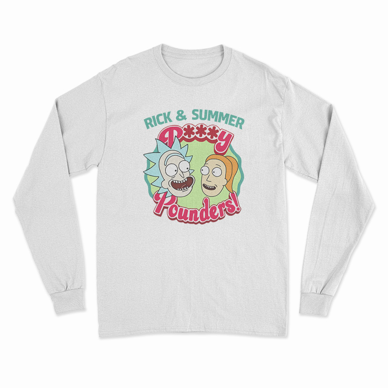 Rick And Summer Pussy Pounders Rick And Morty Long Sleeve T Shirt 