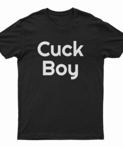 Cuck Boy T-Shirt