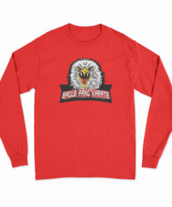 Eagle Fang Karate Long Sleeve T-Shirt