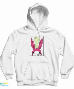 Bob's Burgers Louise I Smell Fear On You Hoodie