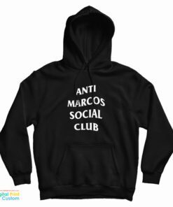 Anti Marcos Social Club Hoodie