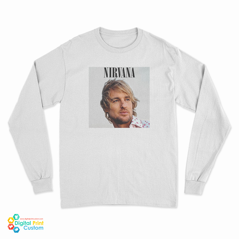 Owen Wilson Wow Nirvana Long Sleeve T-Shirt - Digitalprintcustom.com