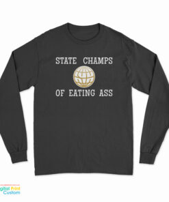 State Champs Of Eating Long Sleeve T-Shirt