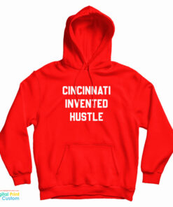 Cincinnati Invented Hustle Hoodie