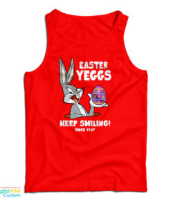 Easter Yeggs Since 1947 Keep Smiling Bugs Bunny Tank Top