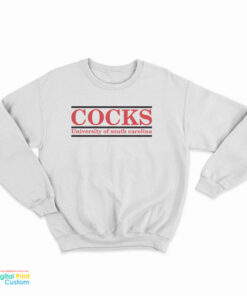 COCKS University Of Carolina Sweatshirt