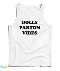 Dolly Parton Vibes Tank Top