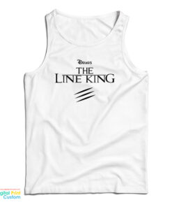 Drugs The Line King Tank Top
