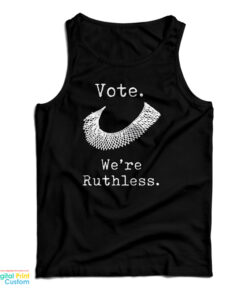 Vote We're Ruthless Tank Top