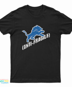 Detroit Lions Anti Fragile T-Shirt