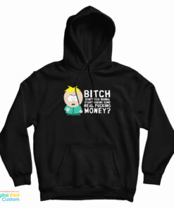 South Park Butters Stotch Bitch Meme Hoodie