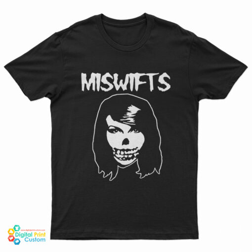 Taylor Swift Misfits Miswifts T-Shirt