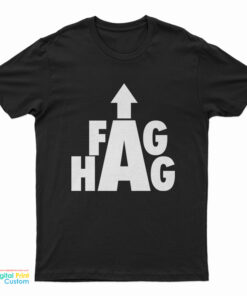 Fag Hag T-Shirt