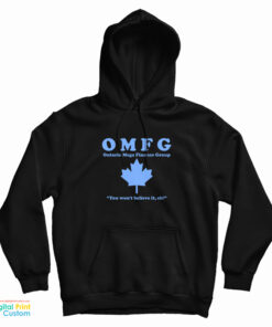 OMFG Ontario Mega Finance Group Hoodie