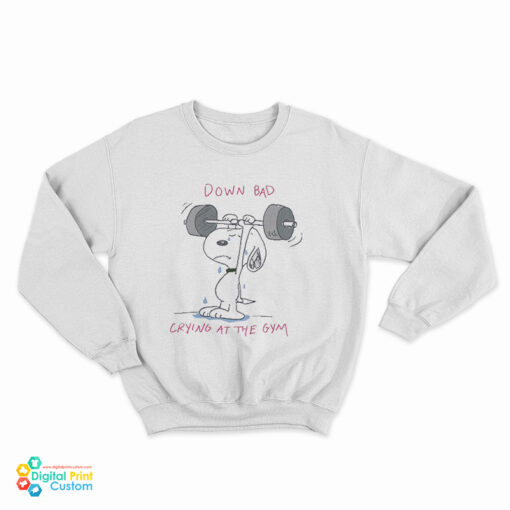 Snoopy Down Bad Crying At The Gym Sweatshirt