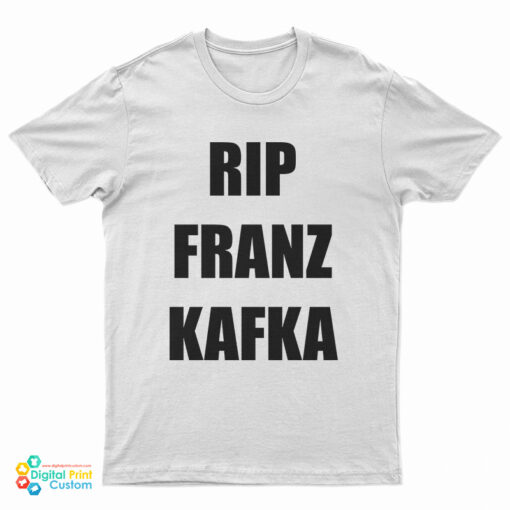 Rip Franz Kafka T-Shirt