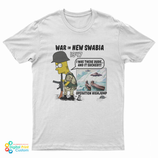 Bart Simpson War In New Swabia 1947 T-Shirt
