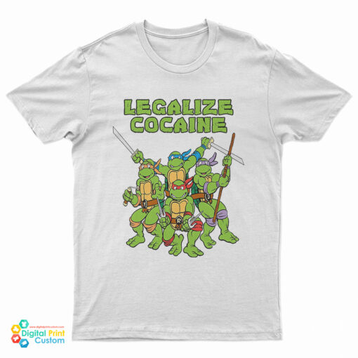Legalize Cocaine Mutant Ninja Turtles T-Shirt