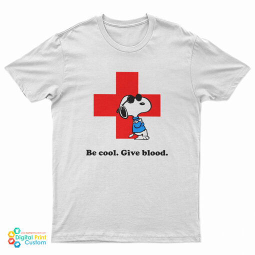 Snoopy Be Cool Give Blood Red Cross T-Shirt